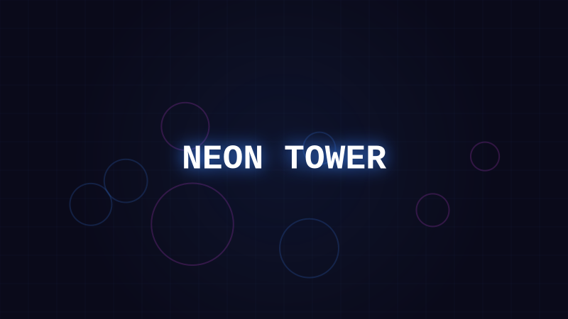 NEON TOWER